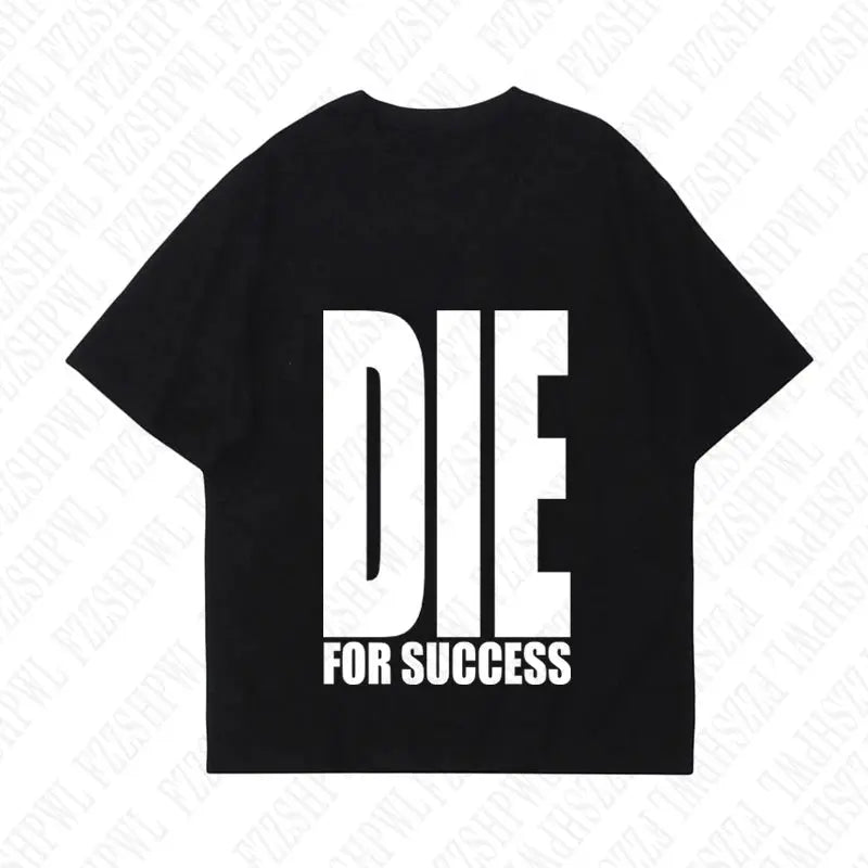 T-shirt DIE FOR SUCCESS - DRACO COUTURE