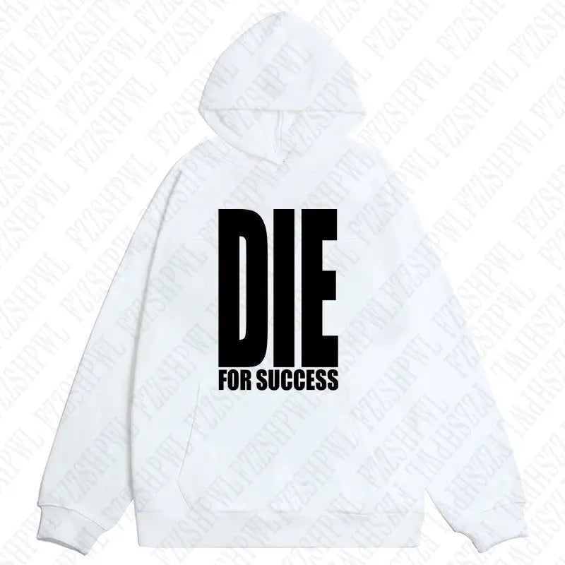 DIE FOR SUCCESS Hooded Sweatshirt - DRACO COUTURE