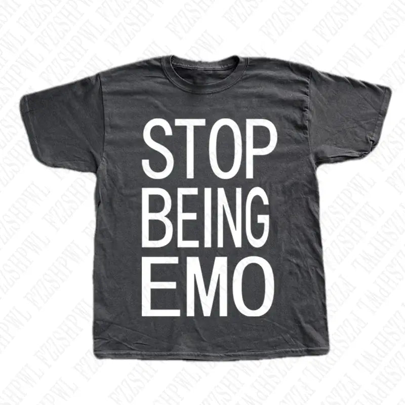 STOP BEING EMO T-SHIRT (8 colours) - DRACO COUTURE