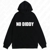 NO DIDDY Hooded Sweatshirt