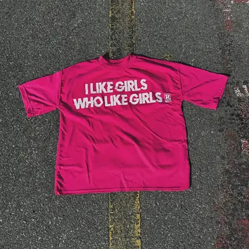 I LIKE GIRLS WHO LIKE GIRLS T-shirt - DRACO COUTURE