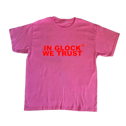 In Glock we Trust T-shirt Y2K Streetwear - DRACO COUTURE