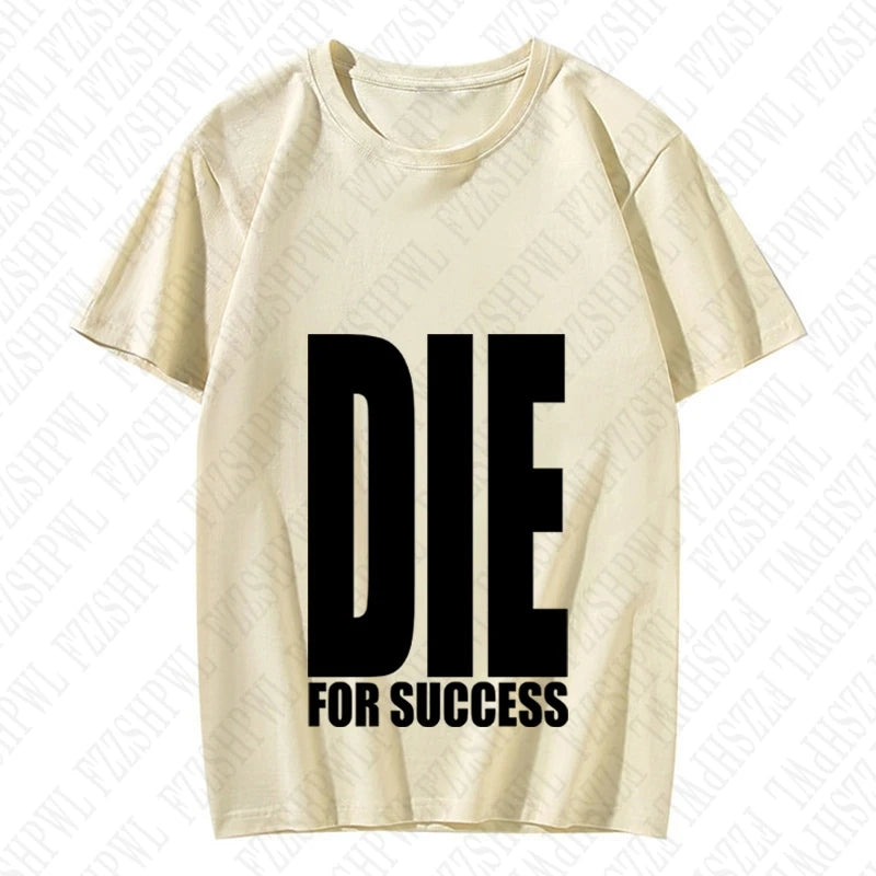 T-shirt DIE FOR SUCCESS
