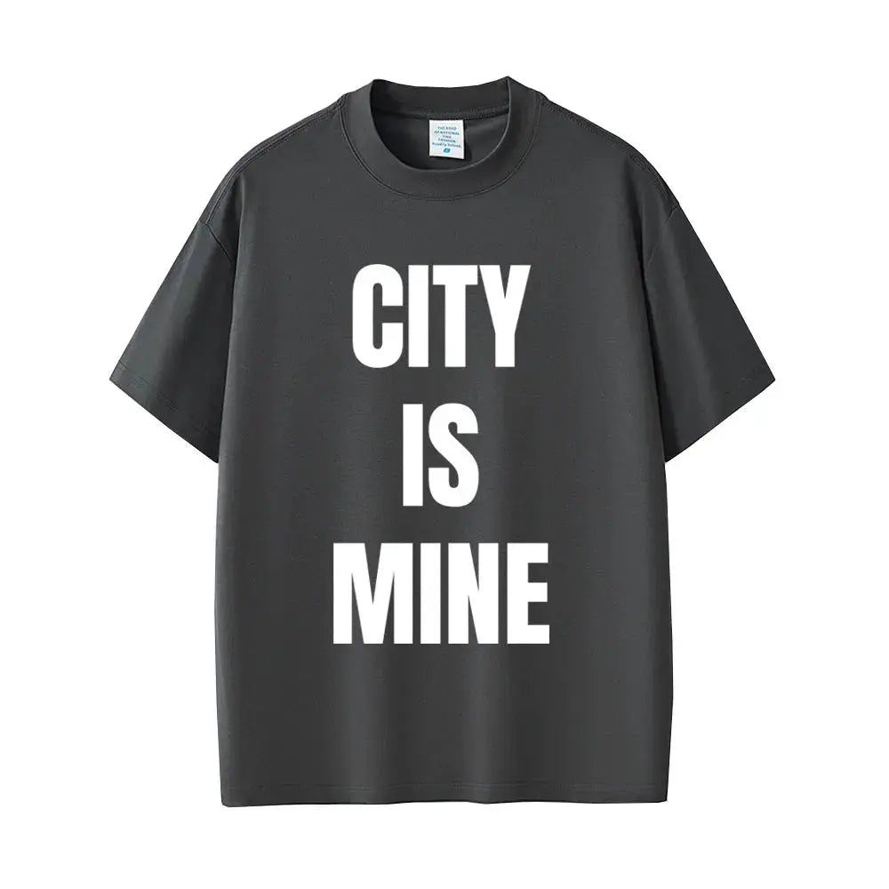 Rapper Drake City Is Mine Same Style Print T-shirt Men Women Fashion Casual T Shirts Short Sleeve Men's Hip Hop Vintage T Shirt - DRACO COUTURE