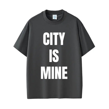 Rapper Drake City Is Mine Same Style Print T-shirt Men Women Fashion Casual T Shirts Short Sleeve Men's Hip Hop Vintage T Shirt - DRACO COUTURE