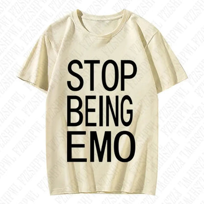 STOP BEING EMO T-SHIRT (8 colours) - DRACO COUTURE