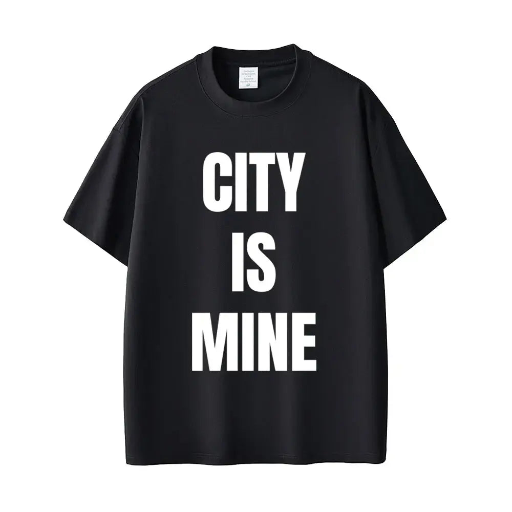 Rapper Drake City Is Mine Same Style Print T-shirt Men Women Fashion Casual T Shirts Short Sleeve Men's Hip Hop Vintage T Shirt - DRACO COUTURE