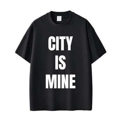 Rapper Drake City Is Mine Same Style Print T-shirt Men Women Fashion Casual T Shirts Short Sleeve Men's Hip Hop Vintage T Shirt - DRACO COUTURE