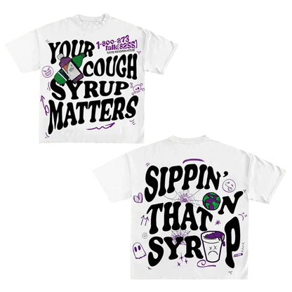 YOUR COUGH SYRUP MATTERS T-Shirt Y2K