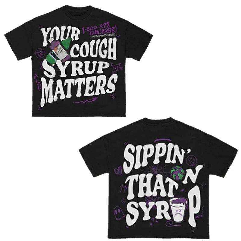 YOUR COUGH SYRUP MATTERS T-Shirt Y2K